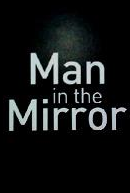 Man in the Mirror 镜中人