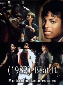 迈克尔杰克逊单曲（1982）Beat It 